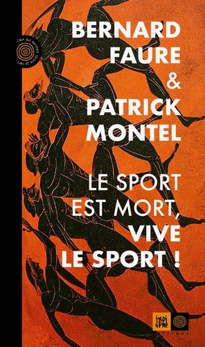 Bernard Faure et Patrick Montel - Sauvons le sport, sauvons la vie !.