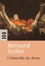 Bernard Feillet - L'étincelle du divin.