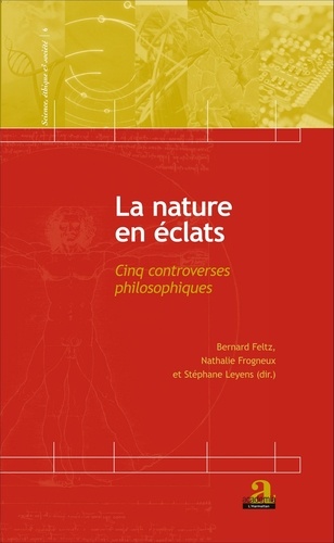 La nature en éclats. Cinq controverses philosophiques