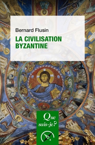 La civilisation byzantine 5e édition