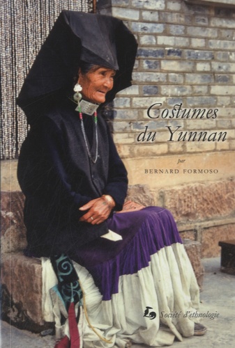 Bernard Formoso - Costumes du Yunnan - Identité et symbolique de la parure.