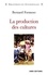 La production des cultures. Ethnicité, médiations et coculturations