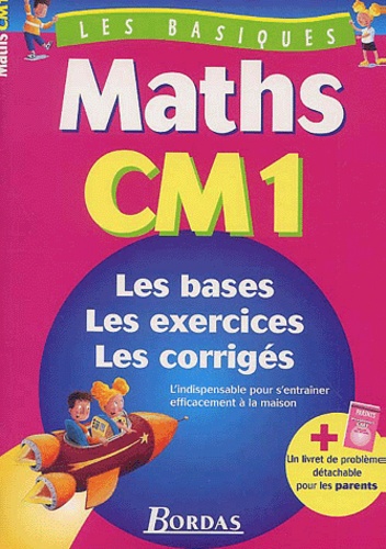 Bernard Fortin et Françoise Lemau - Maths CM1.