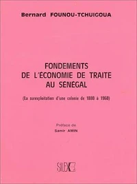 Fondements de l'économie de traite au Sénégal