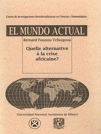 Quelle alternative à la crise africaine ?