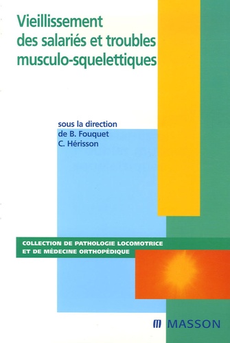 Bernard Fouquet et Christian Hérisson - Vieillissement des salariés et troubles musculo-squelettiques.