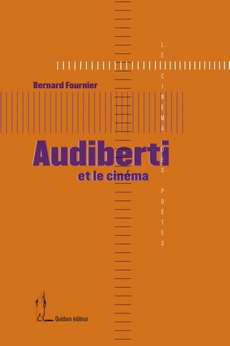 Bernard Fournier - Audiberti et le cinéma.