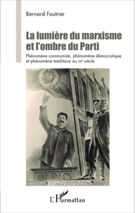 La lumière du marxisme et l'ombre du Parti