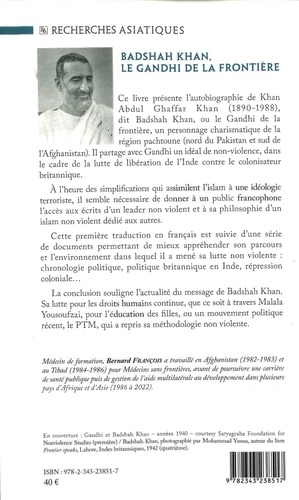 Badshah Khan, le Gandhi de la frontière. Islam et non-violence chez les Pachtounes
