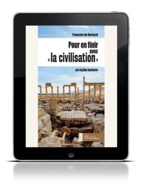Pour en finir avec "la civilisation"