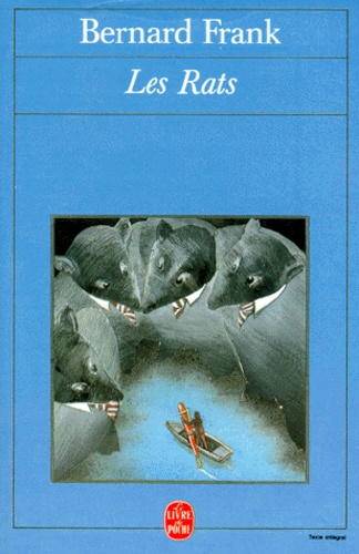 Bernard Frank - Les Rats.