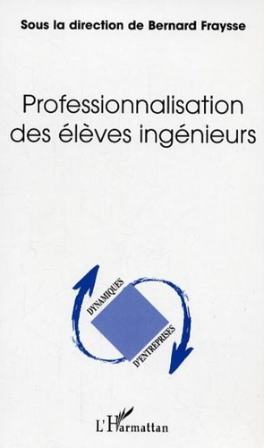 Bernard Fraysse - Professionnalisation des élèves ingénieurs.