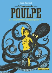 L'ivresse du poulpe