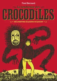 La tendresse des crocodiles