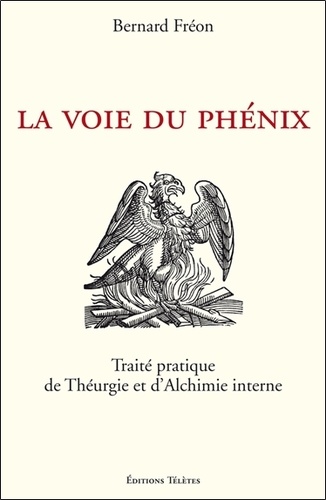 Bernard Fréon - La voie du Phénix.