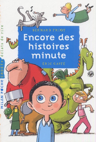 Bernard Friot - Encore des histoires minute.