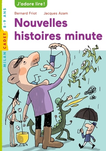 Histoires minute, Tome 02. Nouvelles histoires minute