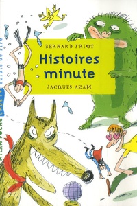 Bernard Friot - Histoires minute.