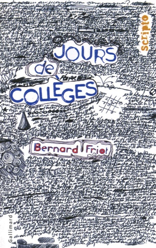 Bernard Friot - Jours de collèges.