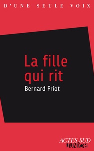 Bernard Friot - La fille qui rit.