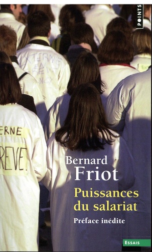 Bernard Friot - Puissances du salariat.
