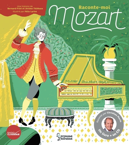 Raconte-moi Mozart  avec 1 CD audio