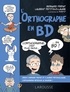 Bernard Fripiat et Laurent Petitguillaume - L'orthographe en BD.
