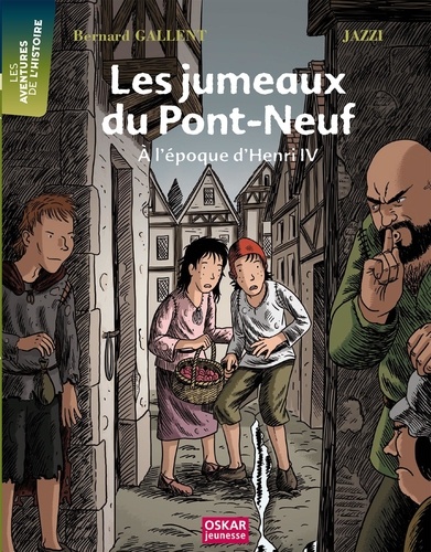 Bernard Gallent et  Jazzi - Les jumeaux du Pont-Neuf.