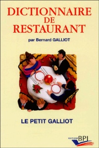 Bernard Galliot - Dictionnaire de restaurant.