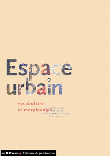 Bernard Gauthiez - Espace urbain - Vocabulaire et morphologie.