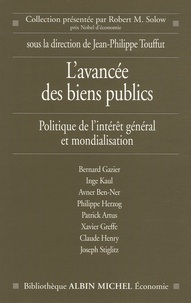 Bernard Gazier et  Collectif - L'avancée des biens publics - Politique de l'intérêt général et mondialisation.