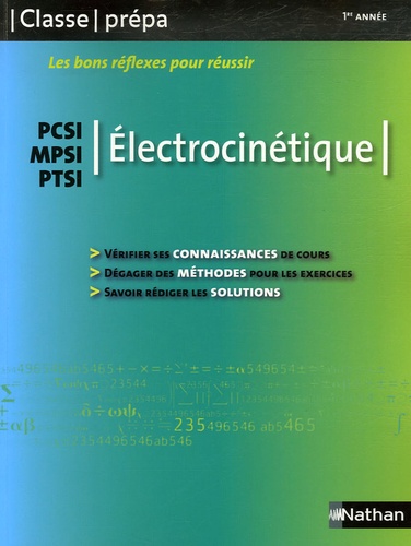 Bernard Gendreau et Christophe Gripon - Electrocinétique PCSI-MPSI-PTSI.