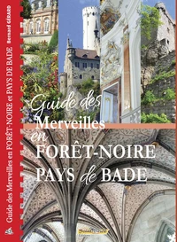 Guide des merveilles en Forêt-Noire et Pays de Bade