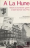 Bernard Gheerbrant et Françoise Bonnefoy - À la Hune - Histoire d'une librairie-galerie à Saint-Germain-des-Prés.