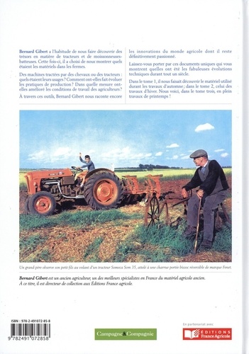 Le matériel agricole de nos anciens. Les travaux agricoles de printemps 1875-1990