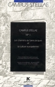 Bernard Gicquel - Campus stellae - Les chemins de Saint-Jacques et la culture européenne.