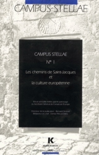 Bernard Gicquel - Campus stellae - Les chemins de Saint-Jacques et la culture européenne.