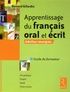 Bernard Gillardin - Apprentissage du français oral et écrit. Adultes immigrés - Guide du formateur.
