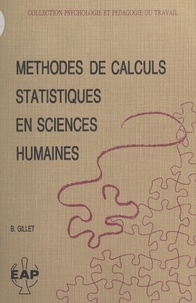 Bernard Gillet - Méthodes de calculs statistiques en sciences humaines.