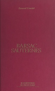 Bernard Ginestet et Michel Guillard - Barsac, Sauternes.