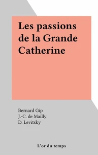Les passions de la Grande Catherine