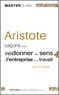 Bernard Girard - Aristote - Leçons pour (re)donner du sens à l'entreprise et au travail.