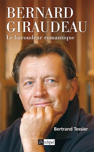 Bernard Giraudeau. Le baroudeur romantique - Occasion