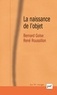 Bernard Golse et René Roussillon - La naissance de l'objet - (Une co-construction entre le futur sujet et ses objets à venir).