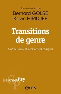 Bernard Golse et Kevin Hiridjee - Transitions de genre - Etat des lieux et perspectives cliniques.