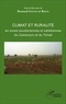 Bernard Gonné et  Bring - Climat et ruralité en zones soudaniennes et sahéliennes du Cameroun et du Tchad.