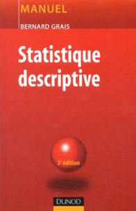 Bernard Grais - Statistique descriptive - Techniques statistiques 1.