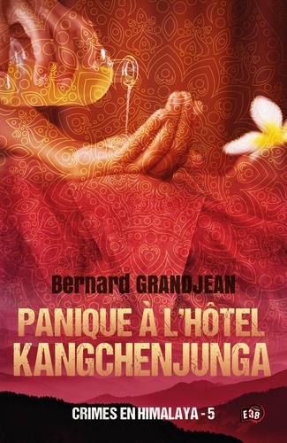 Crimes en Himalaya Tome 5 Panique à l'hôtel Kangchenjunga