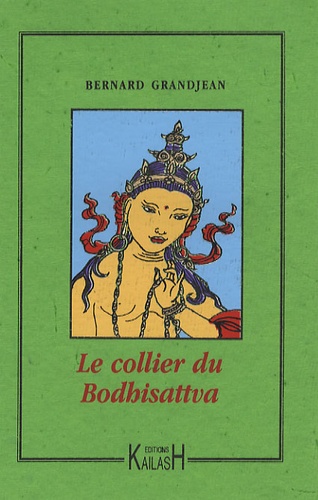 Bernard Grandjean - Le collier du Bodhisattva.