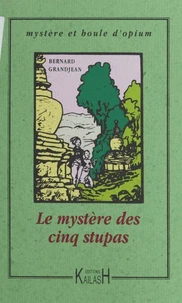 Le mystère des cinq stupas